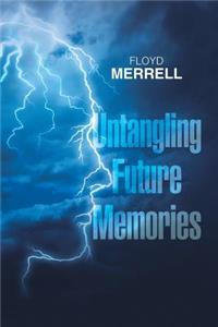 Untangling Future Memories