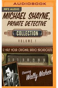 Michael Shayne, Private Detective, Collection 1