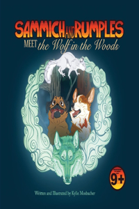 Sammich and Rumples Meet the Wolf in the Woods