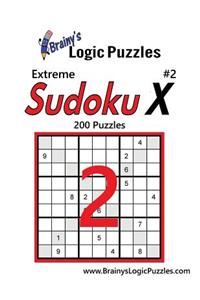 Brainy's Logic Puzzles Extreme Sudoku X #2