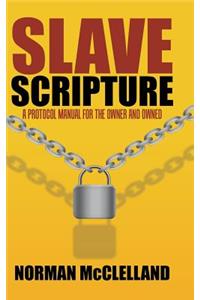 Slave Scripture