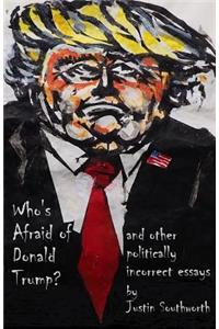 Who's Afraid of Donald Trump?