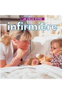 Je Veux Etre Infirmiere