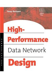 High Performance Data Network Design