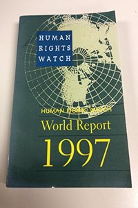 Human Rights Watch World Report 1997