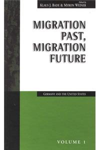 Migration Past, Migration Future