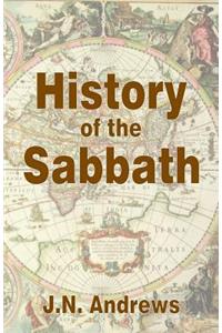 History of the Sabbath & First Day of the Week