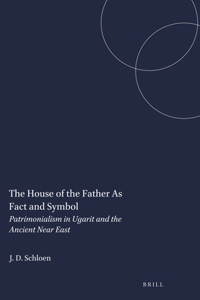 House of the Father as Fact and Symbol