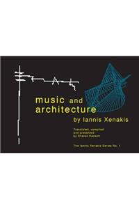 Music and Architecture: Architectural Projects, Texts, and Realizations