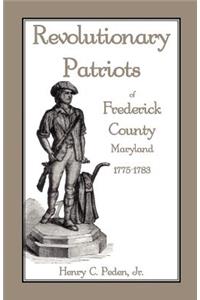 Revolutionary Patriots of Frederick County, Maryland, 1775-1783