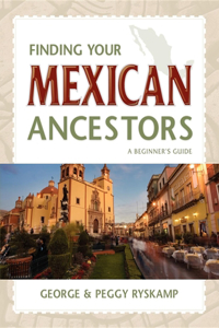 Finding Your Mexican Ancestors