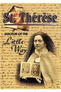 St. Therese: Doctor of the Little Way