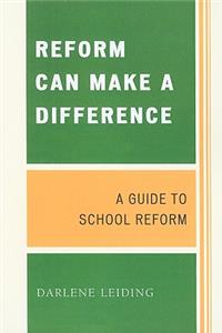 Reform Can Make a Difference