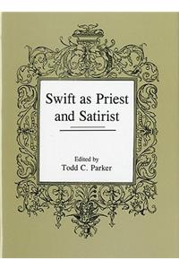 Swift as Priest and Satirist