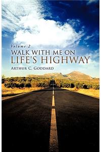 Walk with Me on Life's Highway