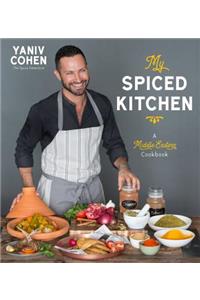 My Spiced Kitchen: A Middle Eastern Cookbook