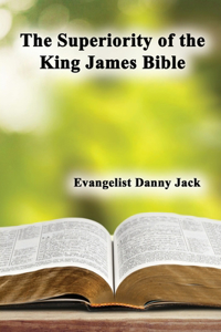 Superiority of the King James Bible