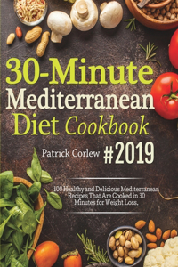 30-Minute Mediterranean Diet Cookbook