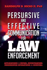 Persuasion and effective Communication for Law Enforcement