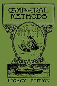 Camp And Trail Methods (Legacy Edition)