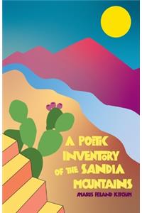 A Poetic Inventory of the Sandia Mountains