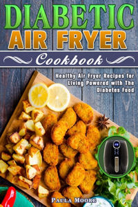 Diabetic Air Fryer Cookbook