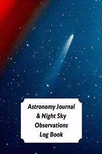 Astronomy Journal & Night Sky Observations Log Book