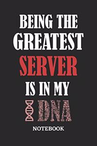 Being the Greatest Server is in my DNA Notebook: 6x9 inches - 110 graph paper, quad ruled, squared, grid paper pages - Greatest Passionate Office Job Journal Utility - Gift, Present Idea