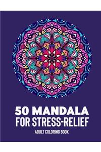 50 Mandalas for Stress-Relief Adult Coloring Book