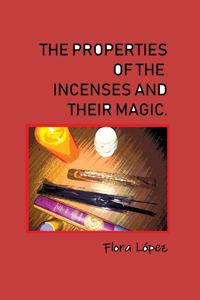 properties of incenses and their magic.