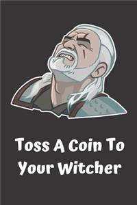 Toss a Coin to Your Witcher notebook