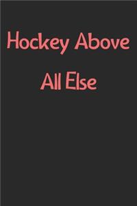 Hockey Above All Else