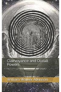 Clairvoyance and Occult Powers