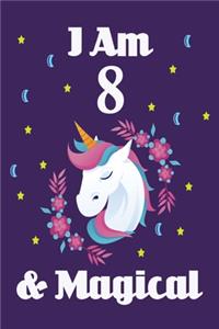 Unicorn Journal I am 8 & Magical!