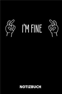 I'm Fine Notizbuch