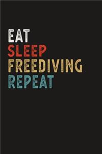 Eat Sleep Freediving Repeat Funny Sport Gift Idea