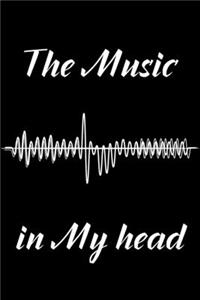 The Music in My Head: Song and Music Writing Journal. Writing Melodies. Paper Notebook with Lined Pages. Create Awesome Songs. Songwriting Notebooks Great Christmas or Bi