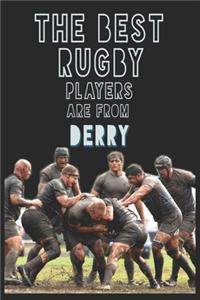 The Best Rugby Players are from Derry journal