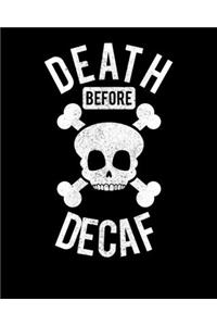 Death Before Decaf
