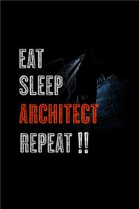 Eat Sleep Architect Repeat