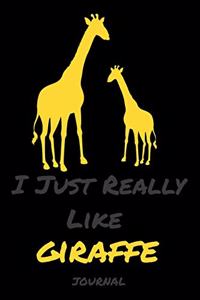 I Just Really Like Giraffes
