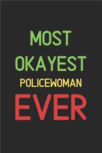 Most Okayest Policewoman Ever