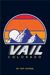 Vail, Colorado - Ski Trip Journal