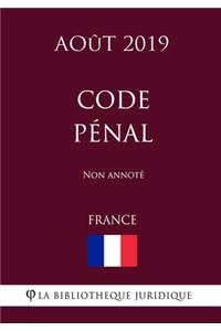 Code pénal (France) (Août 2019) Non annoté