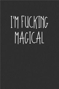 Im Fucking Magical