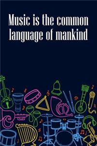 Music is the common Language of Mankind