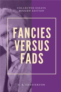 Fancies Versus Fads (Modern Edition)