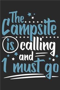 The Campsite Is Calling And I Must Go