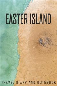 Easter island Travel Diary and Notebook