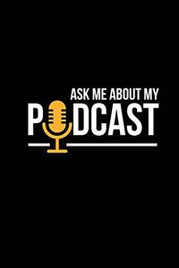 Ask Me About My Podcast